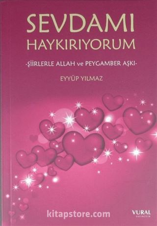 Sevdamı Haykırıyorum