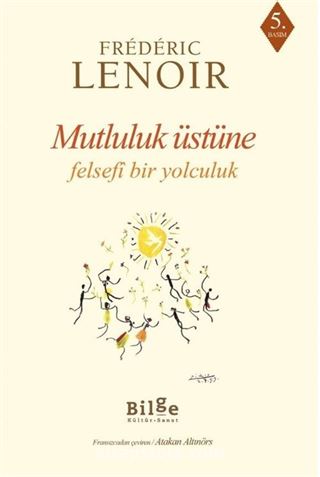 Mutluluk Üstüne Felsefi Bir Yolculuk