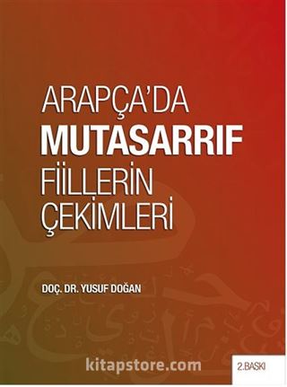 Arapça'da Mutasarrıf Fiillerin Çekimleri