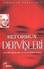 Reformun Dervişleri / Halil Hamit Paşa'dan Kemal Derviş'e; Bir Ailenin Biyografisi