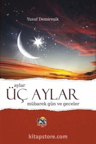 Aylar, Üçaylar, Mübarek Gün ve Geceler (İntegral Kapak-Şamua)