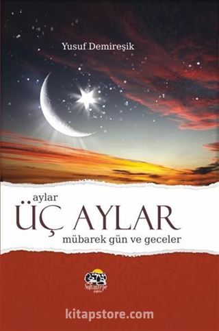 Aylar, Üçaylar, Mübarek Gün ve Geceler (Sert Kapak-Şamua)