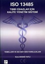 ISO 13485 Tıbbi Cihazlar İçin Kalite Yönetim Sistemi