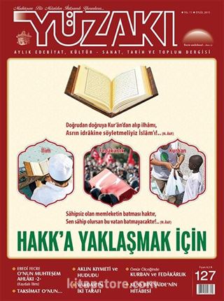 Yüzakı Aylık Edebiyat, Kültür, Sanat, Tarih ve Toplum Dergisi / Sayı:127 Eylül 2015