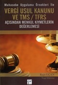 Muhasebe Uygulama Örnekleri ile Vergi Usul Kanunu ve TMF/TFRS Açısından Menkul Kıymetlerin Değerlemesi