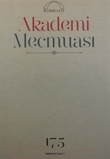 Kubbealtı Akademi Mecmuası Temmuz 2015 Yıl:44 Sayı: 175