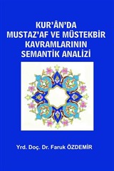 Kur'an'da Mustaz'af ve Müstekbir Kavramlarının Semantik Analizi