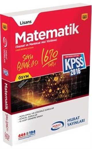 2016 KPSS Lisans Matematik (Sayısal ve Mantıksal Akıl Yürütme) Soru Bankası (Kod:1051)