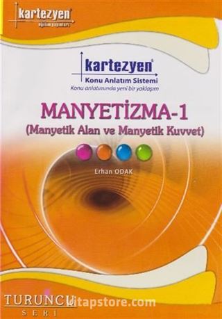Manyetizma -1 (Manyetik Alan ve Manyetik Kuvvet) / Turuncu Seri