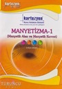Manyetizma -1 (Manyetik Alan ve Manyetik Kuvvet) / Turuncu Seri