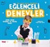 Eğlenceli Deneyler