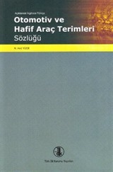 Açıklamalı İngilizce -Türkçe Otomotiv ve Araç Terimleri Sözlüğü