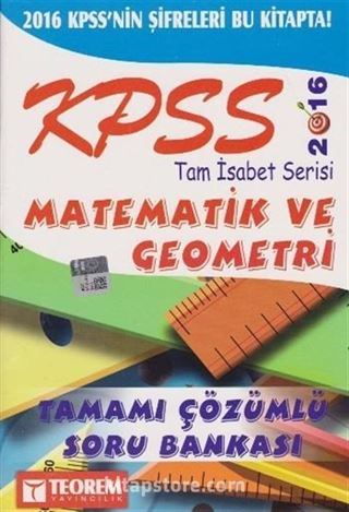 2016 KPSS Tam İsabet Serisi Matematik ve Geometri Tamamı Çözümlü Soru Bankası