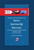Mevduat ve Katılım Bankaları İçin Banka İşletmeciliği Mevzuatı