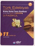 11. Sınıflar İçin Türk Edebiyatı Konu konu Soru Bankası (3 Fasikül)