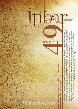 Sayı:49 Ekim 2015 İtibar Edebiyat ve Fikriyat Dergisi