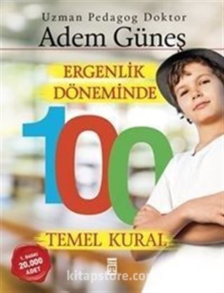 Ergenlik Döneminde 100 Temel Kural
