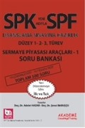 SPF Lisanslama Sınavına Hazırlık Düzey 1-2-3 Sermaye Piyasası Araçları 1 Soru Bankası