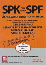 SPF Lisanslama Sınavlarına Hazırlık Düzey 2-3 Geniş Kapsamlı Sermaye Piyasası Mevzuatı ve Meslek Kuralları Soru Bankası