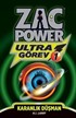 Karanlık Düşman - Ultra Görev 1 / Zac Power