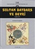 Sultan Baybars ve Devri 1260-1277