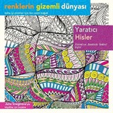 Yaratıcı Hisler / Renklerin Gizemli Dünyası