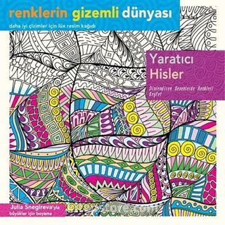 Yaratıcı Hisler / Renklerin Gizemli Dünyası
