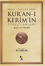 Nüzul Sırasına Göre Kur'an-ı Kerim ve Türkçe Anlamı Meal ve Sözlük (Küçük Boy)
