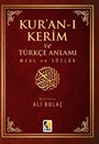 Kur'an-ı Kerim ve Türkçe Anlamı Meal ve Sözlük (Küçük Boy)
