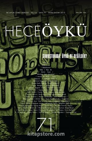 Yıl:12 Sayı:71 Ekim-Kasım 2015 Hece Öykü İki Aylık Öykü Dergisi