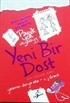 Yeni Bir Dost