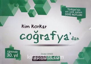 Kim Korkar Coğrafya'dan Ders Notları