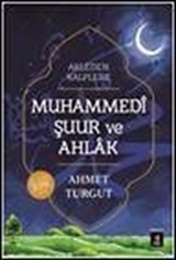 Akleden Kalplere Muhammedi Şuur ve Ahlak