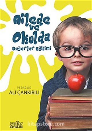 Ailede ve Okulda Değerler Eğitimi