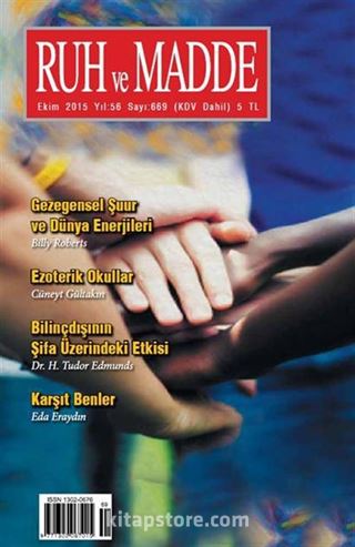 Ruh ve Madde Dergisi Ekim 2015 Yıl:56 Sayı:669