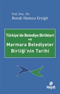 Türkiye'de Belediye Birlikleri ve Marmara Belediyeler Birliği'nin Tarihi