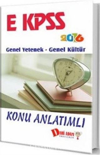 2016 E KPSS Genel Yetenek Genel Kültür Konu Anlatımlı