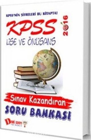 2016 KPSS Lise ve Önlisans Sınav Kazandıran Soru Bankası