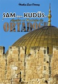 Şam'dan Kudüs'e Ayetler ile Ortadoğu