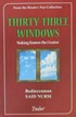 Thirty-Three Windows/Making Known The Creator (33 Pencere)