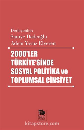 2000'ler Türkiye'sinde Sosyal Politika ve Toplumsal Cinsiyet