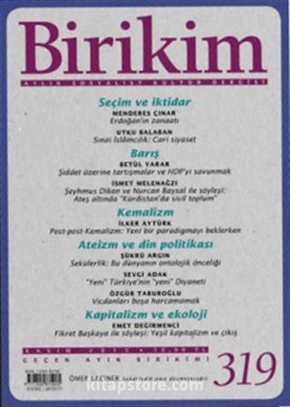 Birikim / Sayı:319 Kasım Yıl:2015 / Aylık Sosyalist Kültür Dergisi