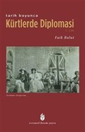 Tarih Boyunca Kürtlerde Diplomasi (1. Cilt)