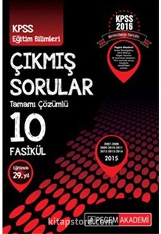 2016 KPSS Eğitim Bilimleri 2007-2015 Tamamı Çözümlü 10 Fasikül Çıkmış Sorular