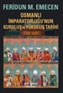 Osmanlı İmparatorluğu'nun Kuruluş ve Yükseliş Tarihi (1300-1600)