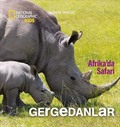 National Geographic Kids - Gergedanlar (Afrika'da Safari)