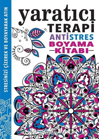 Yaratıcı Terapi / Antistres Boyama Kitabı