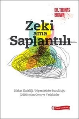 Zeki ama Saplantılı