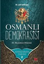 Osmanlı Demokrasisi (II. Meşrutiyet Dönemi) / Ahir Zaman Tarihi 2