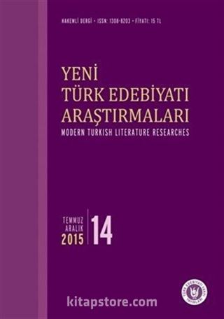 Yeni Türk Edebiyatı Araştırmaları 6 Aylık Dergi Sayı:14 Temmuz-Aralık 2015